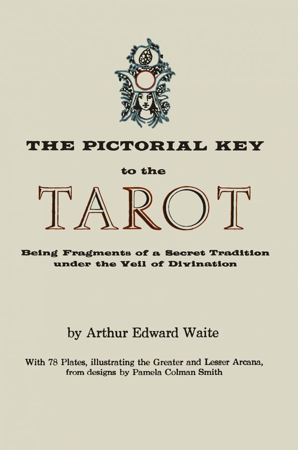 Cover Art for 9781614273035, The Pictorial Key to the Tarot by Arthur Edward Waite