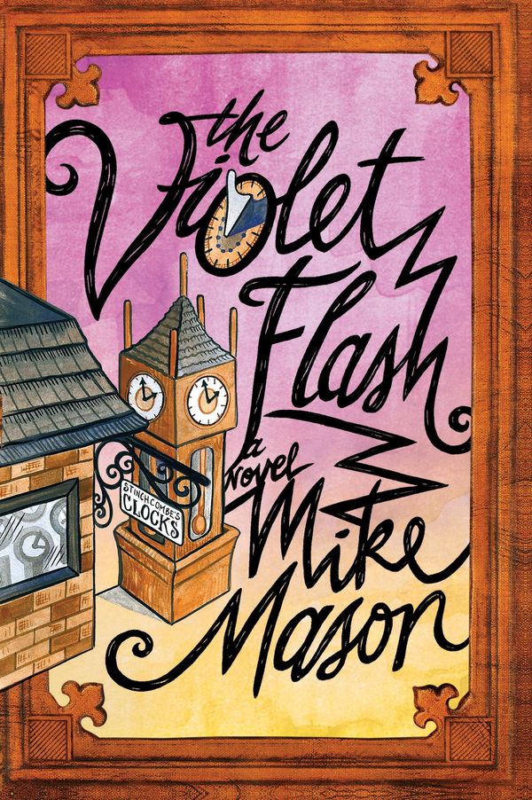 Cover Art for 9781434703699, The Violet Flash: A Novel by Mike Mason