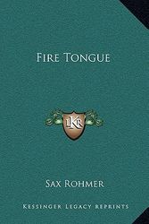 Cover Art for 9781163323427, Fire Tongue by Sax Rohmer
