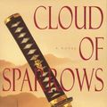 Cover Art for 9781863253581, Cloud of Sparrows by Takashi Matsuoka