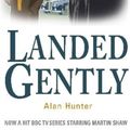 Cover Art for 9781849015011, Landed Gently by Alan Hunter