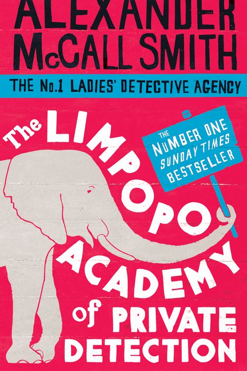 Cover Art for 9780349123158, The Limpopo Academy Of Private Detection by Alexander McCall Smith