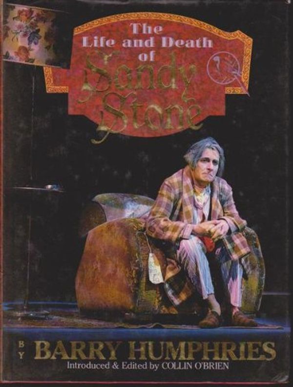 Cover Art for 9780732903305, THE LIFE AND DEATH OF SANDY STONE by Barry Humphries