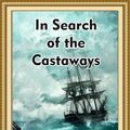 Cover Art for 1230003918111, In Search of the Castaways by Jules Verne