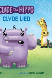 Cover Art for 9780593094518, Clyde Lied (Clyde the Hippo) by Keith Marantz