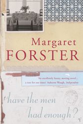 Cover Art for 9780099455646, Have The Men Had Enough? by Margaret Forster