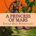 Cover Art for 9781505431841, A Princess of Mars by Edgar Rice Burroughs