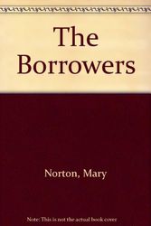 Cover Art for 9780606024136, The Borrowers by Mary Norton