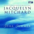 Cover Art for 9781415944523, Still Summer by Jacquelyn Mitchard