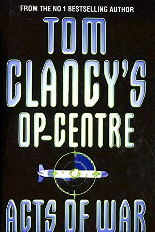 Cover Art for 9780002254502, Acts of War by Tom Clancy