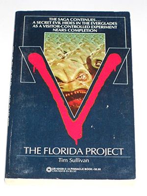 Cover Art for 9780523424309, V: The Florida Project by Tim Sullivan