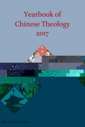 Cover Art for 9789004350687, Yearbook of Chinese Theology 2017 by Paulos Z. Huang