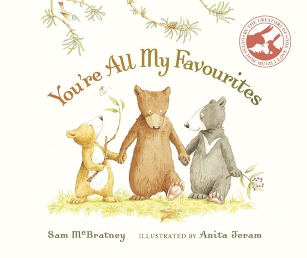 Cover Art for 9781406373974, You're All My Favourites by Sam Mcbratney, Anita Jeram