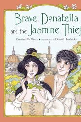 Cover Art for 9781570917295, Brave Donatella And The Jasmine Thief by Caroline McAlister