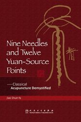 Cover Art for 9787117153058, Nine Needles and Twelve Yuan-Source Points by Shun-fa Jiao