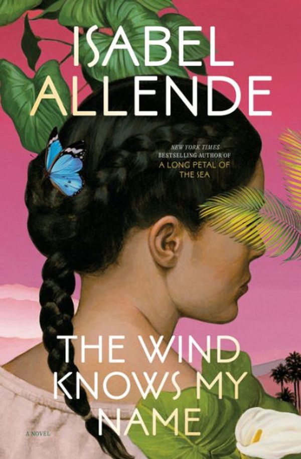 Cover Art for 9780593598115, The Wind Knows My Name by Isabel Allende