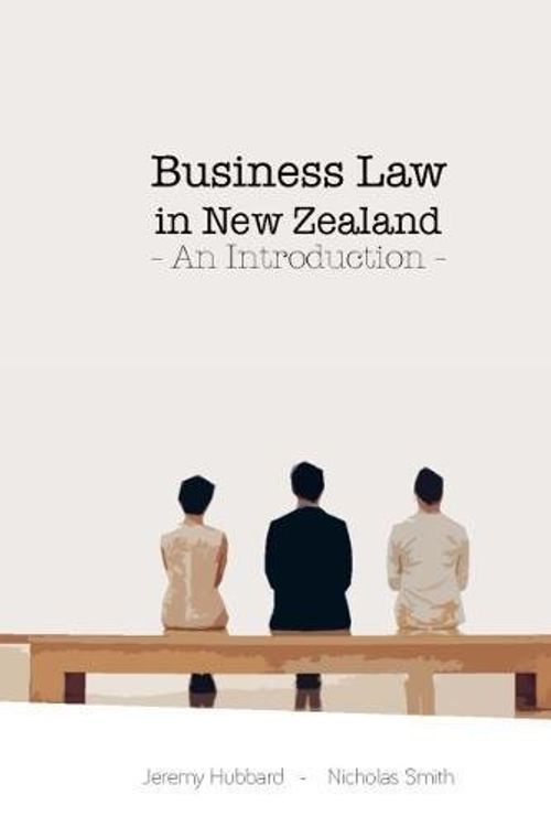 Cover Art for 9780947496432, Business Law in New Zealand: An Introduction 2017 by Jeremy Hubbard, Nicholas Smith