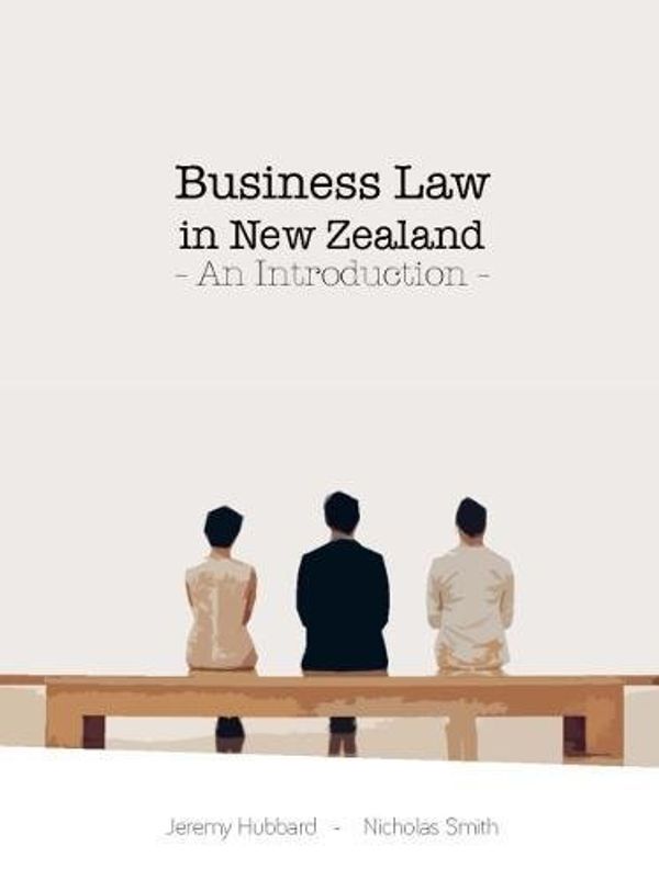 Cover Art for 9780947496432, Business Law in New Zealand: An Introduction 2017 by Jeremy Hubbard, Nicholas Smith