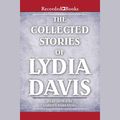 Cover Art for 9781490662084, The Collected Stories of Lydia Davis by Lydia Davis