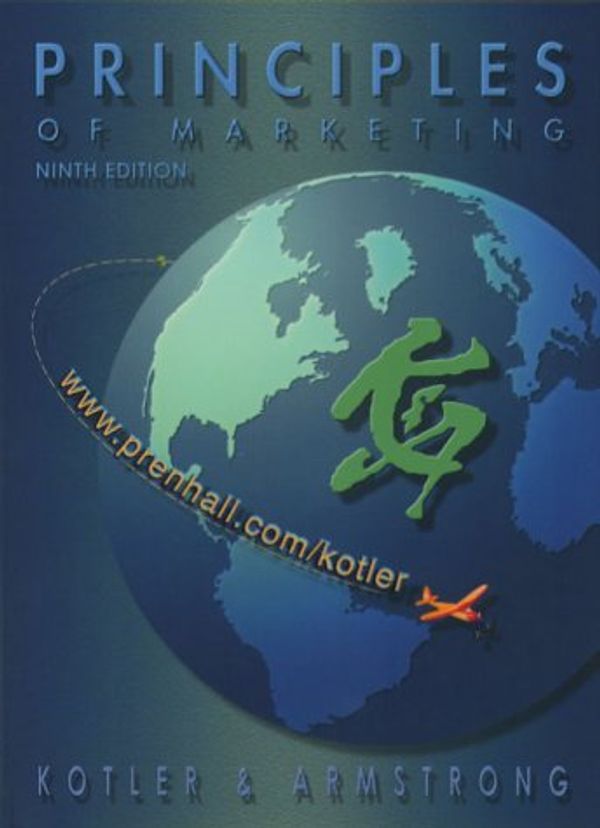 Cover Art for 9780130404404, Principles of Marketing with CD (9th Edition) by Philip T. Kotler, Gary Armstrong