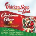 Cover Art for 9781441882189, Chicken Soup for the Soul by Jack Canfield, Sandra Burr and Dan John Miller