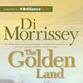 Cover Art for 9781743196182, The Golden Land by Di Morrissey