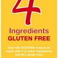 Cover Art for 9780857200570, 4 Ingredients Gluten Free by Kim McCosker