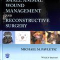 Cover Art for 9781119267508, Atlas of Small Animal Wound Management and Reconstructive Surgery by 