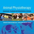 Cover Art for 9781118693407, Animal Physiotherapy: Assessment, Treatment and Rehabilitation of Animals by Catherine McGowan