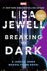 Cover Art for 9781368090124, Breaking the Dark: A Jessica Jones Marvel Crime Novel by Lisa Jewell