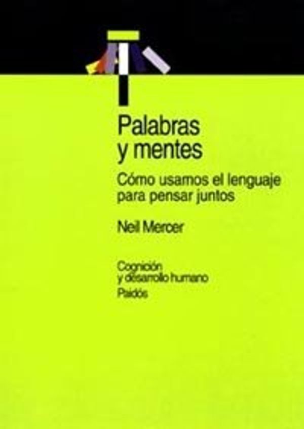 Cover Art for 9788449311444, Palabras y mentes / Words and Minds (Spanish Edition) by Neil Mercer