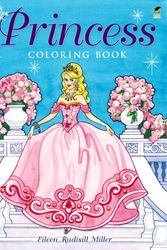 Cover Art for 9780486499178, Princess Coloring Book by Eileen Rudisill Miller