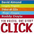 Cover Art for 9781407105918, Click by David Almond