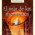 Cover Art for 9788498381627, PERCY JACKSON Y LOS DIOSES DEL OLIMPO: EL MAR DE LOS MONSTRUOS by Rick Riordan