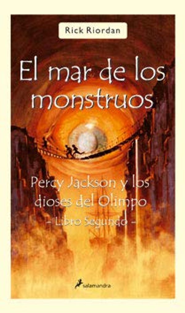 Cover Art for 9788498381627, PERCY JACKSON Y LOS DIOSES DEL OLIMPO: EL MAR DE LOS MONSTRUOS by Rick Riordan