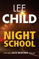 Cover Art for 9781444834970, Night School by Lee Child