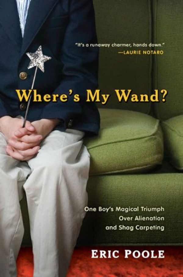 Cover Art for 9780399156557, Where's My Wand? by Eric Poole
