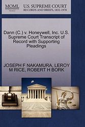 Cover Art for 9781270629283, Dann (C.) v. Honeywell, Inc. U.S. Supreme Court Transcript of Record with Supporting Pleadings by JOSEPH F NAKAMURA