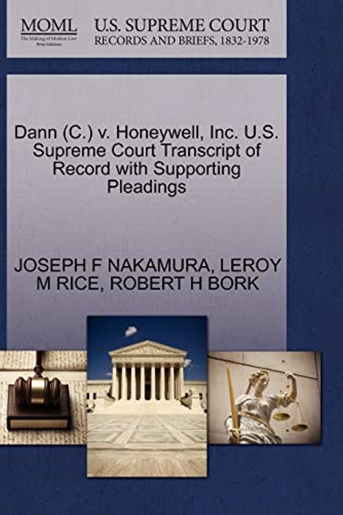 Cover Art for 9781270629283, Dann (C.) v. Honeywell, Inc. U.S. Supreme Court Transcript of Record with Supporting Pleadings by JOSEPH F NAKAMURA
