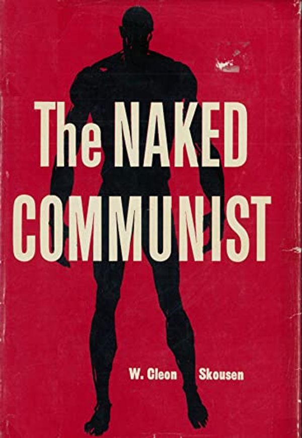 Cover Art for 9781568493671, The Naked Communist by W. Cleon Skousen