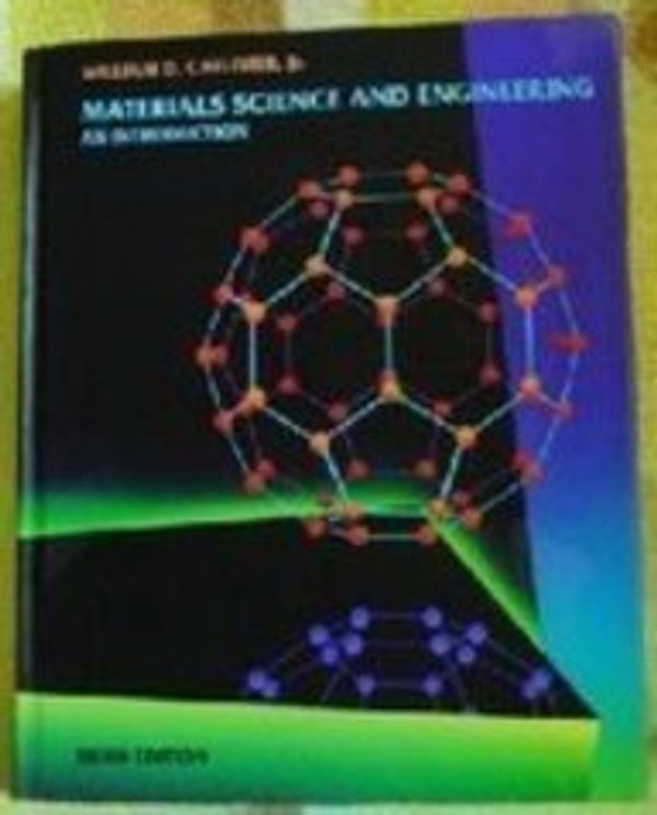 Cover Art for 9780471581284, Materials Science and Engineering: An Introduction by William D. Callister