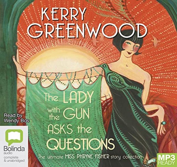 Cover Art for 9781867526049, The Lady with the Gun Asks the Questions by Kerry Greenwood
