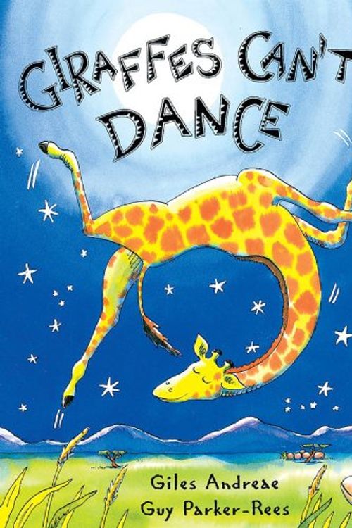 Cover Art for 2015439287197, Giraffes Can't Dance by Giles Andreae