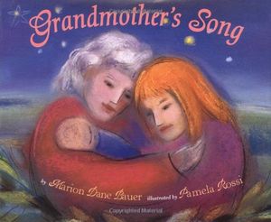 Cover Art for 9780689822728, Grandmothers Song by Marion Dane Bauer