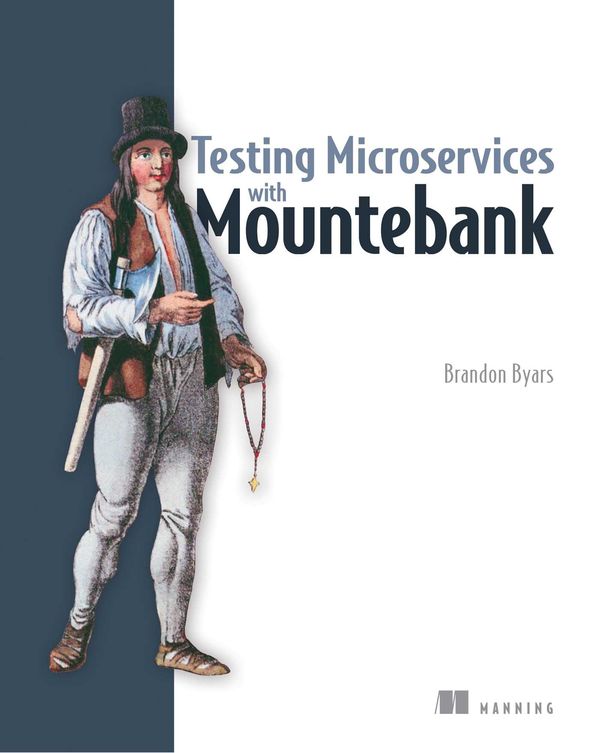 Cover Art for 9781638356103, Testing Microservices with Mountebank by Brandon Byars