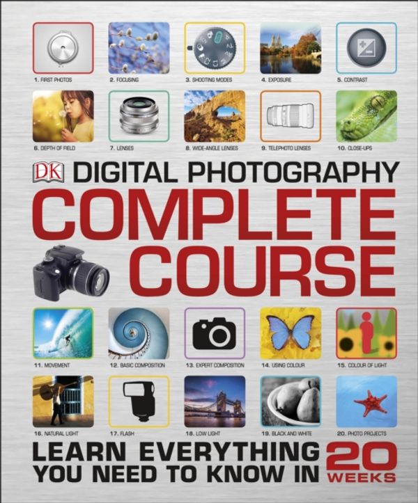 Cover Art for 9780241186091, Digital Photography Complete Course by Dk
