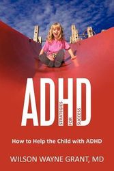 Cover Art for 9781462042401, ADHD by Wilson Wayne Grant MD