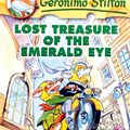Cover Art for 9781921989858, Lost Treasure of the Emerald Eye by Geronimo Stilton
