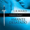 Cover Art for B00634IYAK, Amante Desatado (La Hermandad de la Daga Negra 5) (Spanish Edition) by J. R. Ward