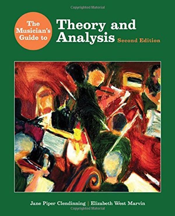 Cover Art for B00CF68MOI, The Musician's Guide to Theory and Analysis: with Music Examples Recordings DVD by Clendinning, Jane Piper, Marvin, Elizabeth West 2nd (second) Revised Edition (2011) by 